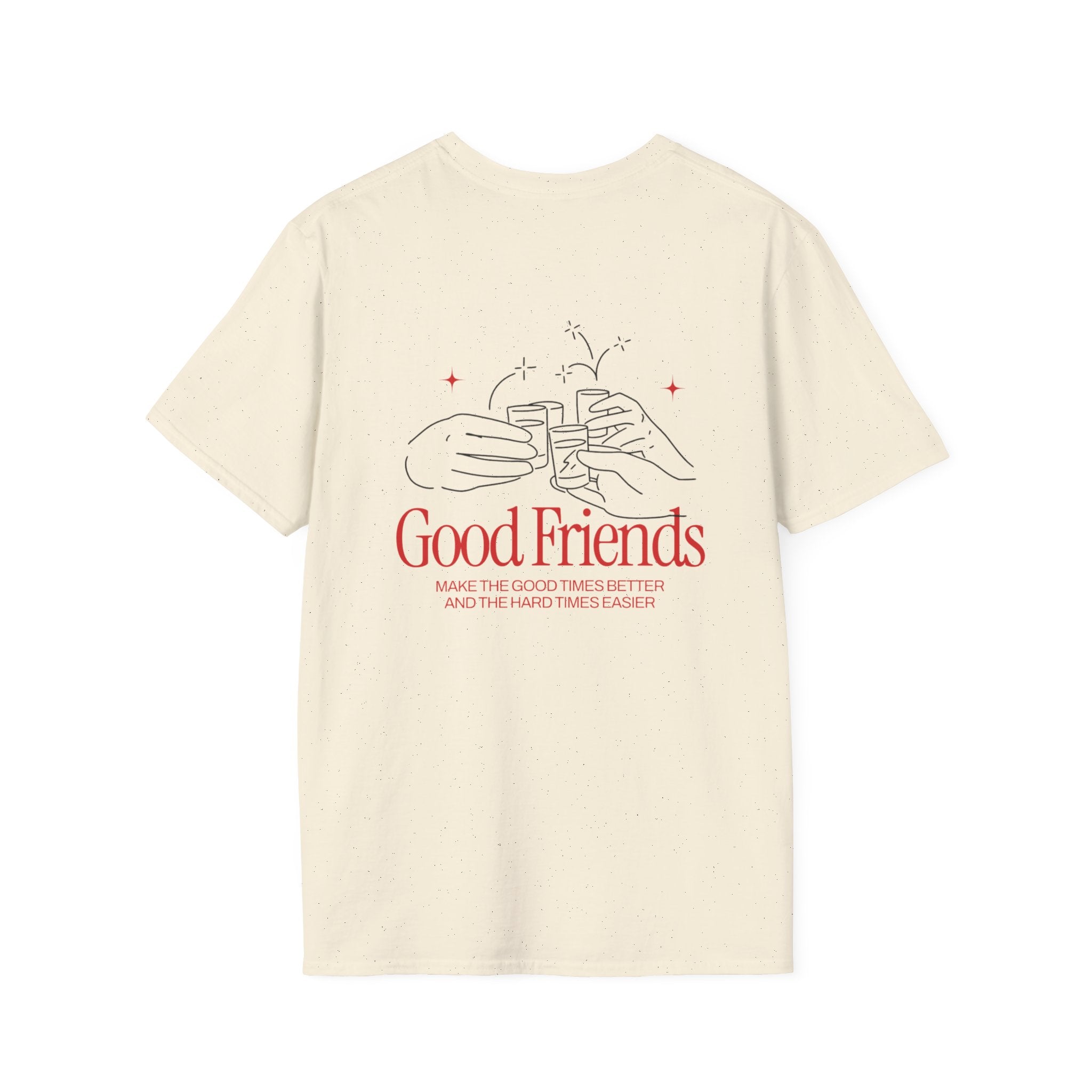 Good Friends Unisex Softstyle T-Shirt - Celebrating Friendship