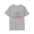 Good Friends Unisex Softstyle T-Shirt - Celebrating Friendship